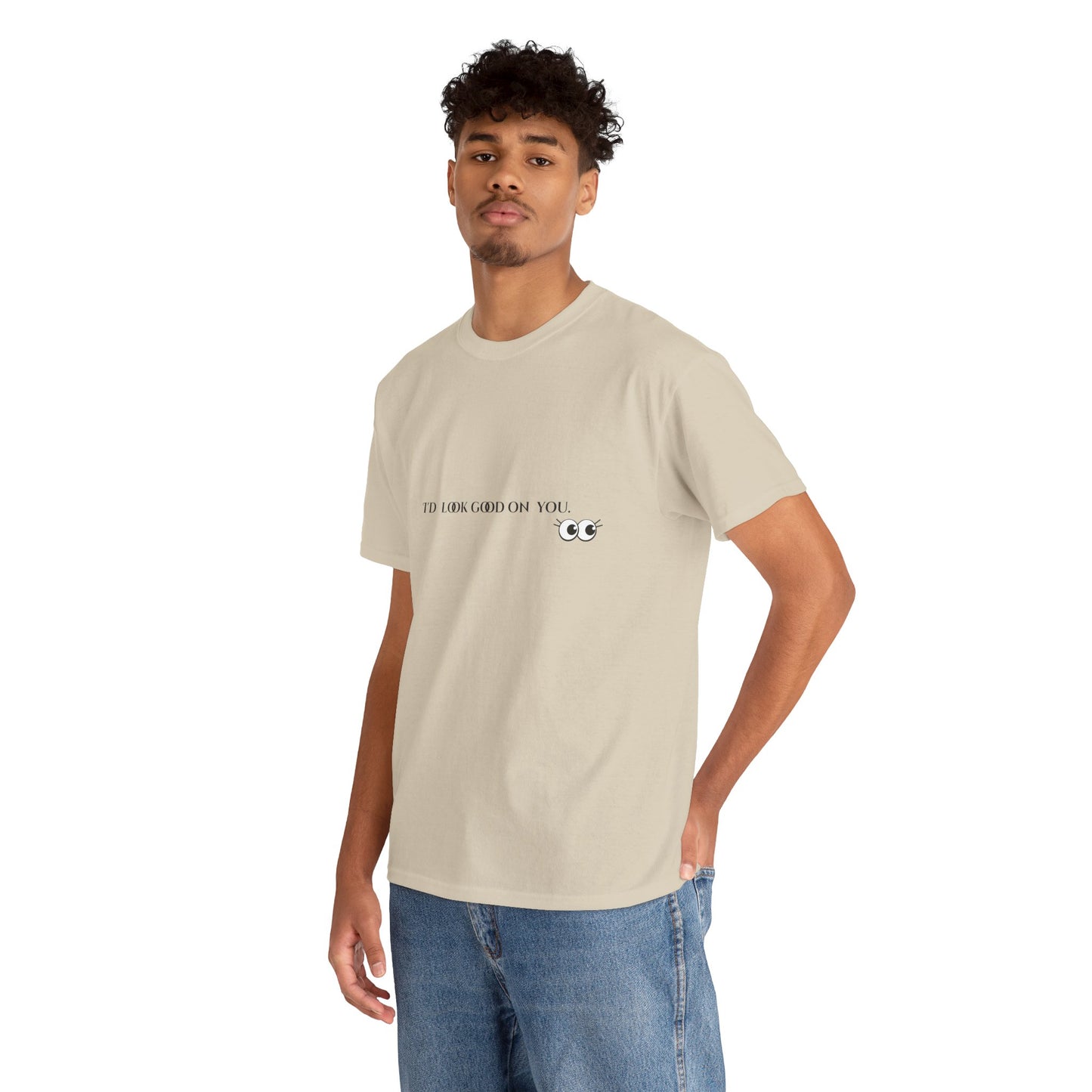 Unisex Heavy Cotton Tee - I'd Look Good On You Funny Graphic Shirt