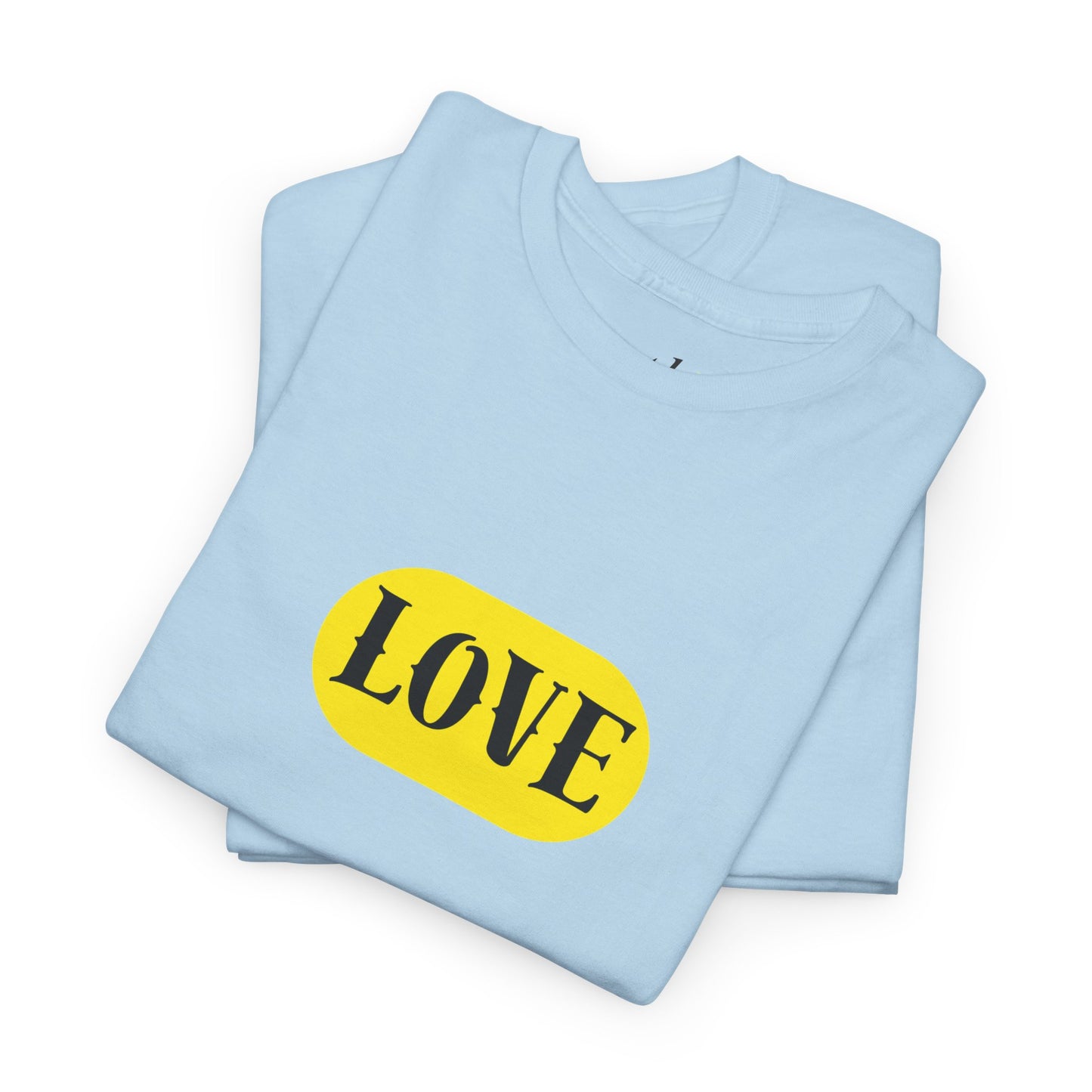 Unisex Heavy Cotton Tee - Love to Break the Chain | Motivational Statement Shirt