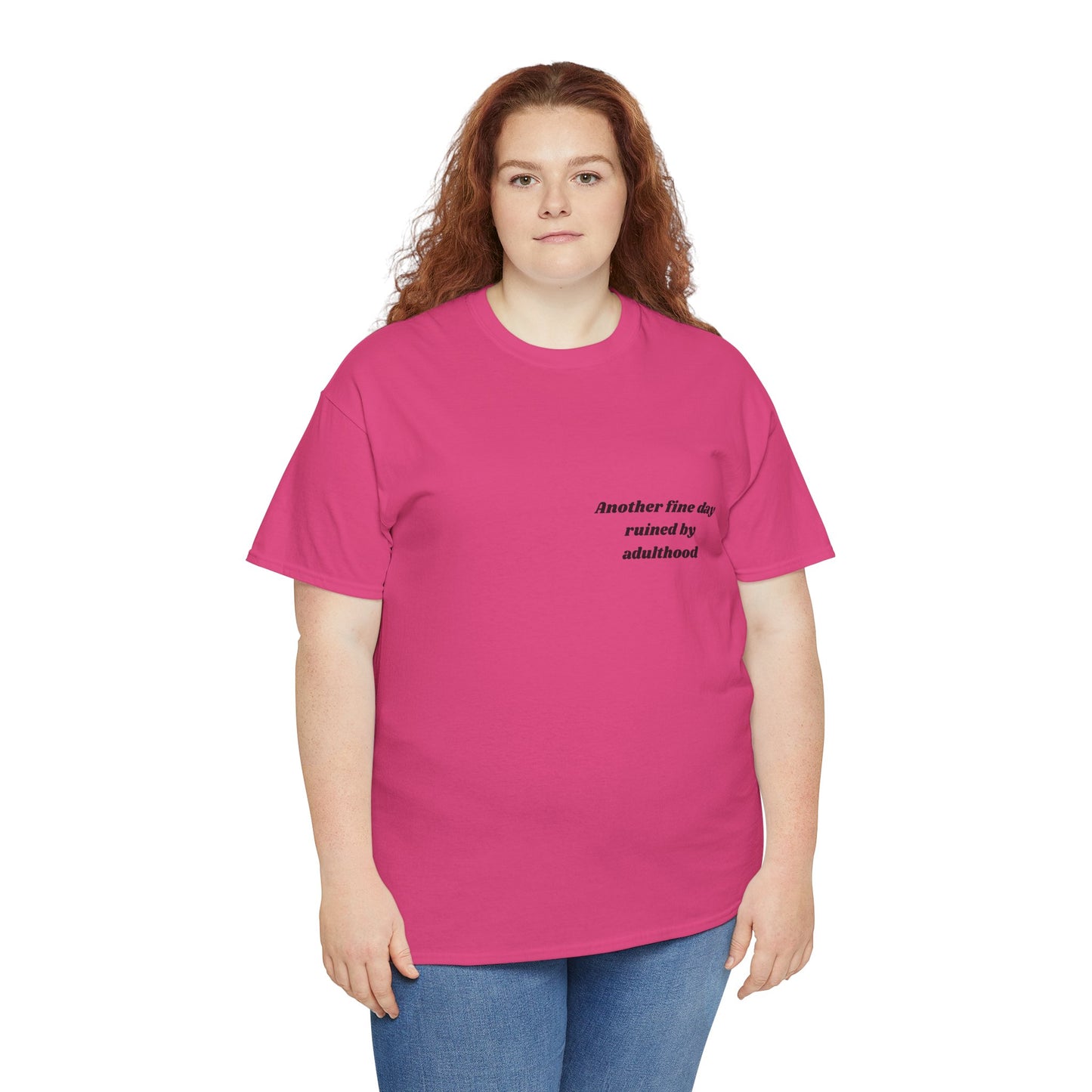 Unisex Heavy Cotton Tee - 'Another Fine Day Ruined by Adulthood' Graphic Shirt