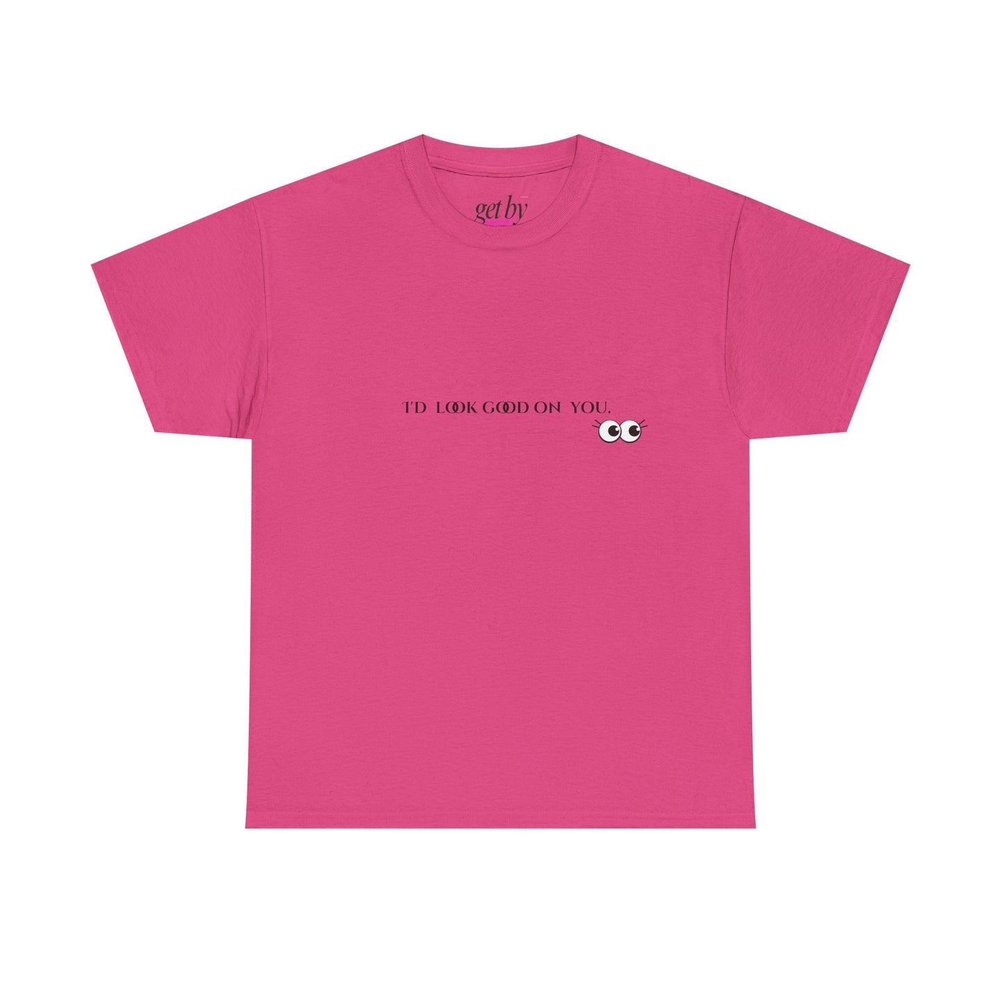 Unisex Heavy Cotton Tee - I'd Look Good On You Funny Graphic Shirt