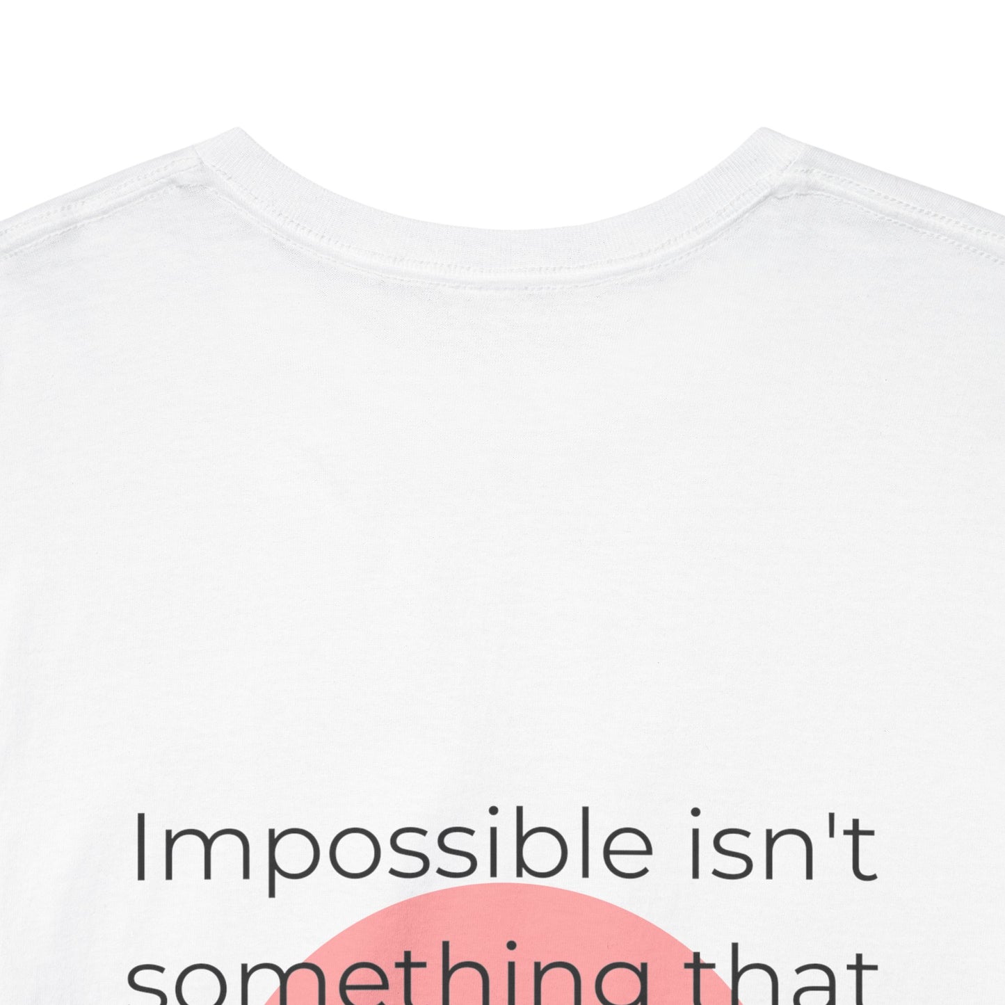Motivational Unisex Heavy Cotton Tee - "Impossible Isn't" Inspirational Graphic T-Shirt