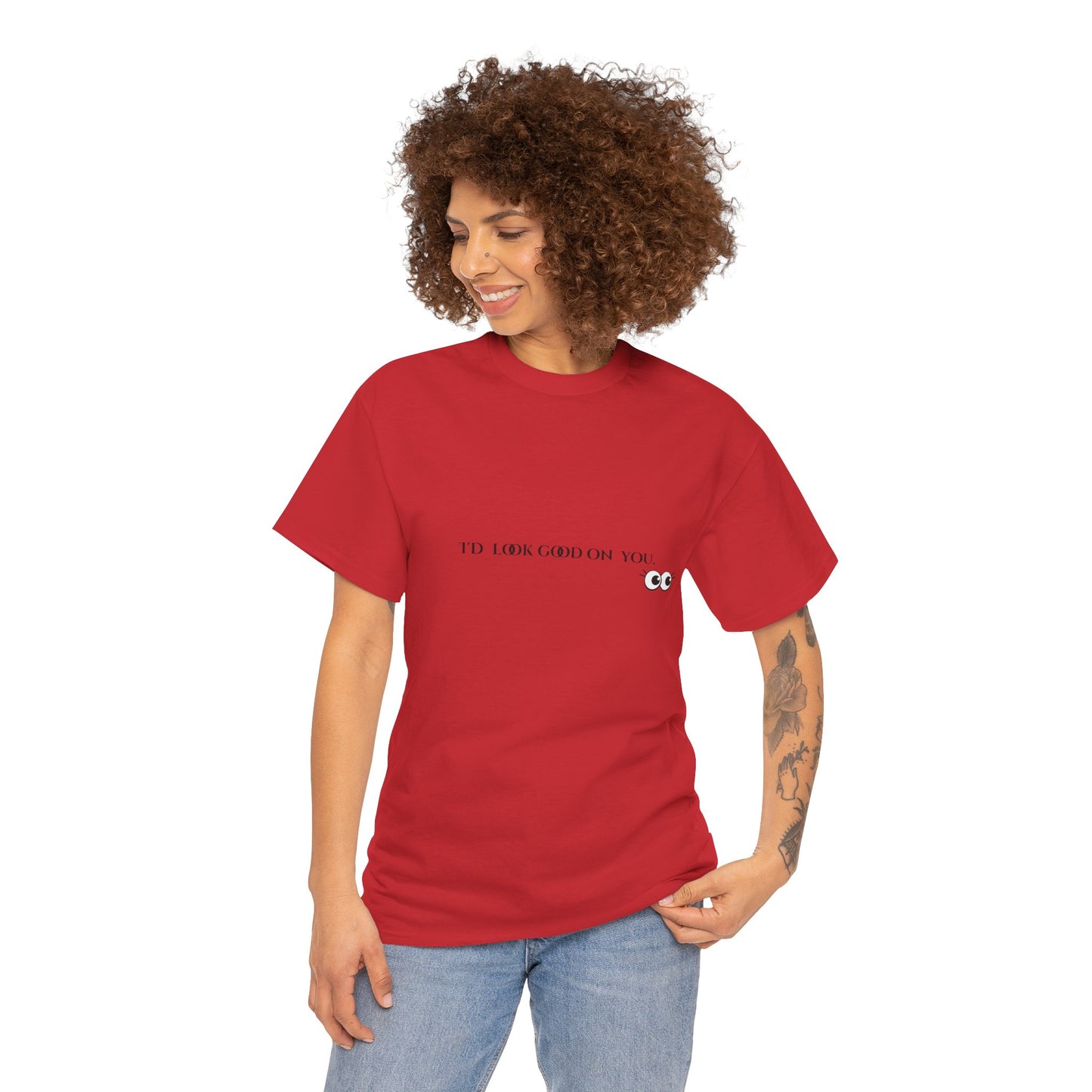 Unisex Heavy Cotton Tee - I'd Look Good On You Funny Graphic Shirt