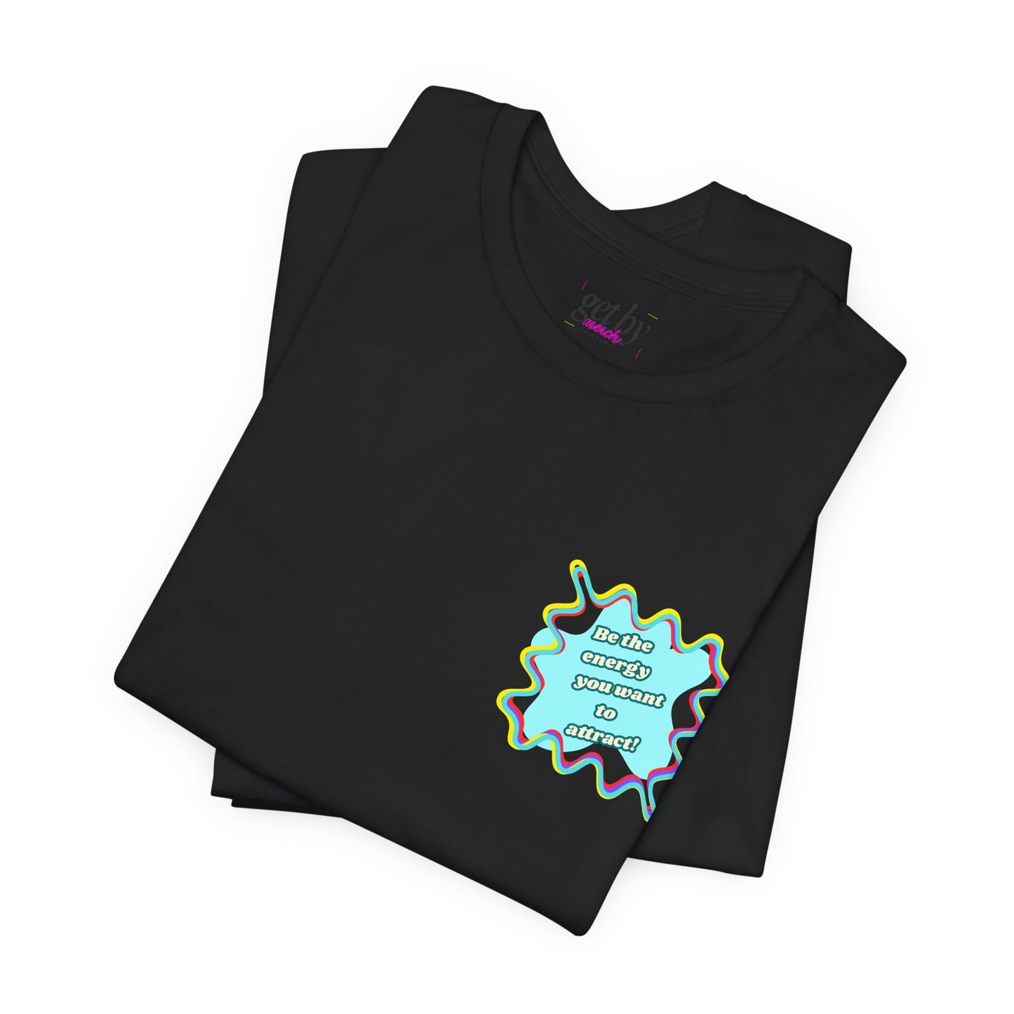 Colorful Graphic Unisex Jersey Tee – Be the energy!