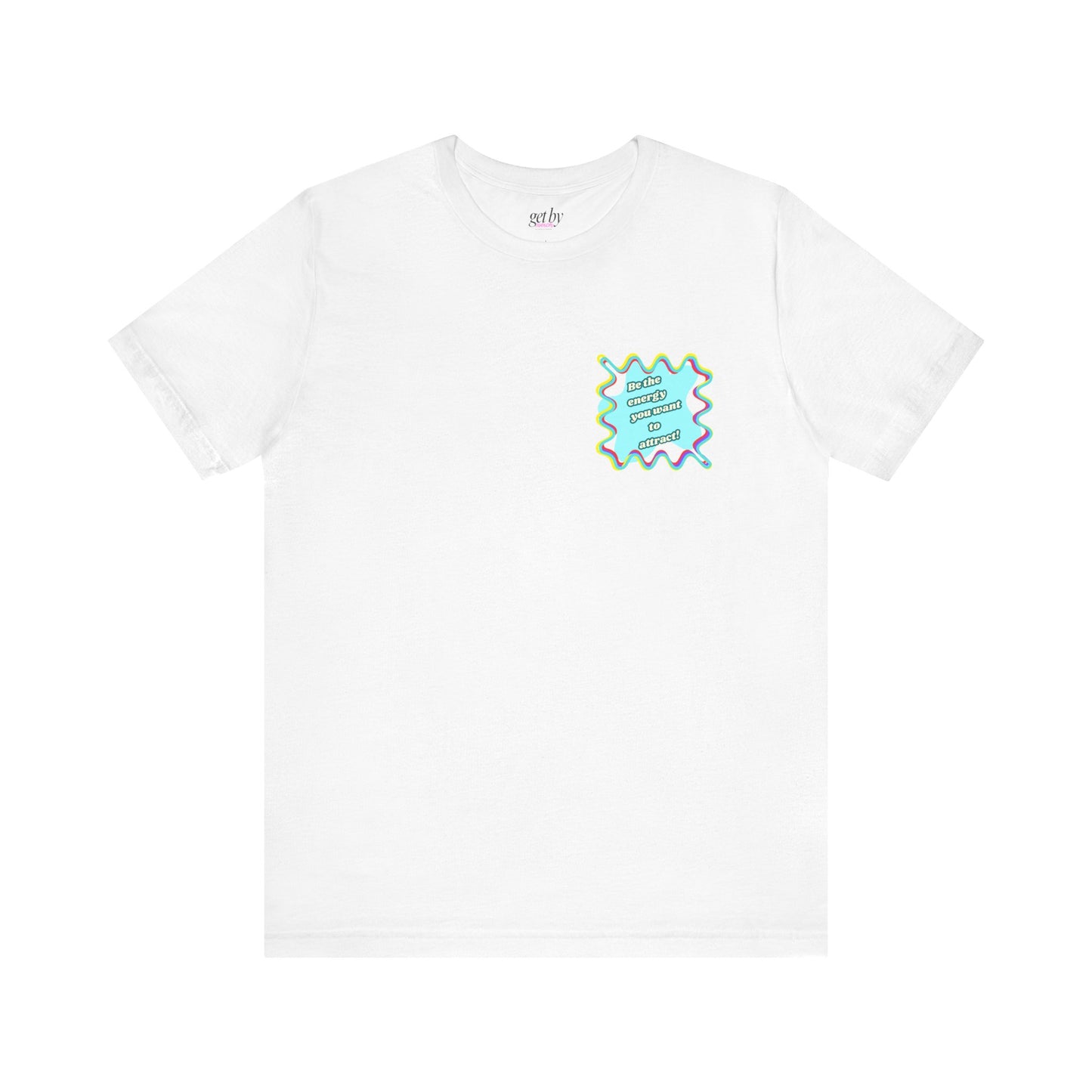 Colorful Graphic Unisex Jersey Tee – Be the energy!