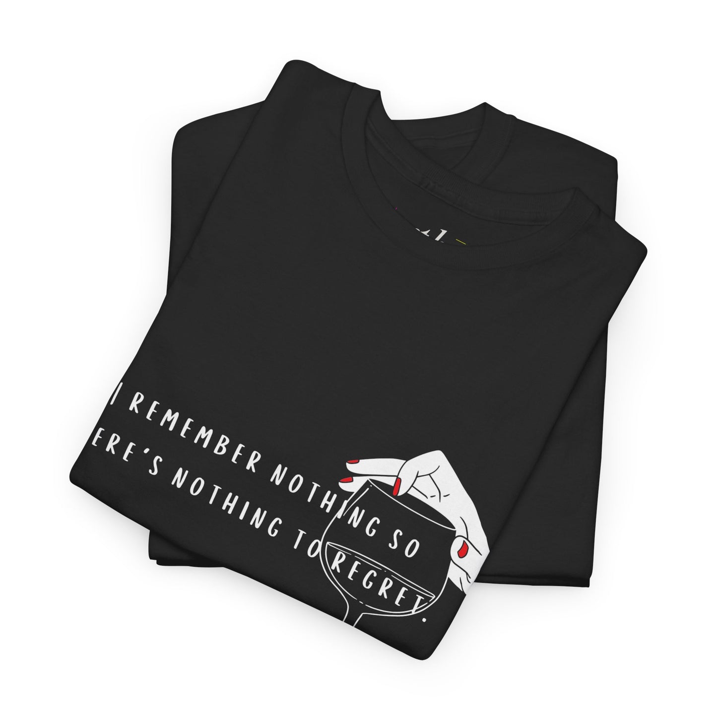 Unisex Heavy Cotton Tee - "I Remember Nothing So There's Nothing to Regret"