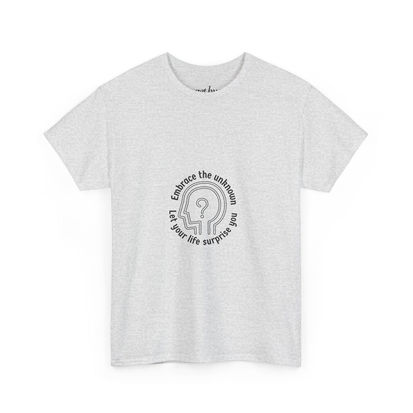 Embrace the Unknown Unisex Heavy Cotton Tee