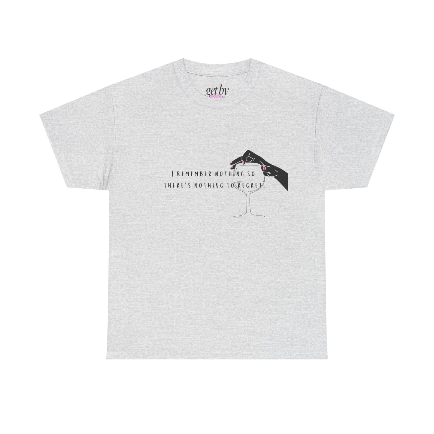 Unisex Heavy Cotton Tee - "I Remember Nothing So There's Nothing to Regret"