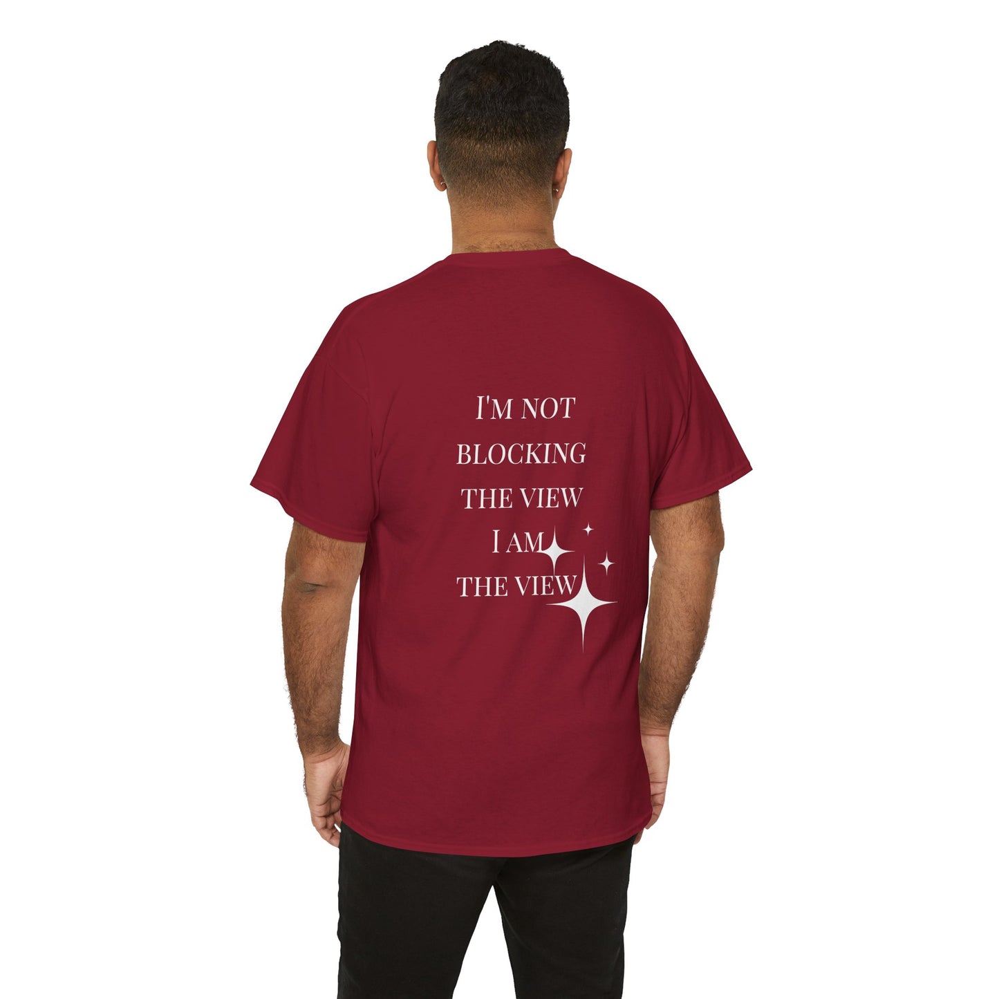 Feel-Good Unisex Heavy Cotton Tee - "I'm Not Blocking the View, I Am the View"