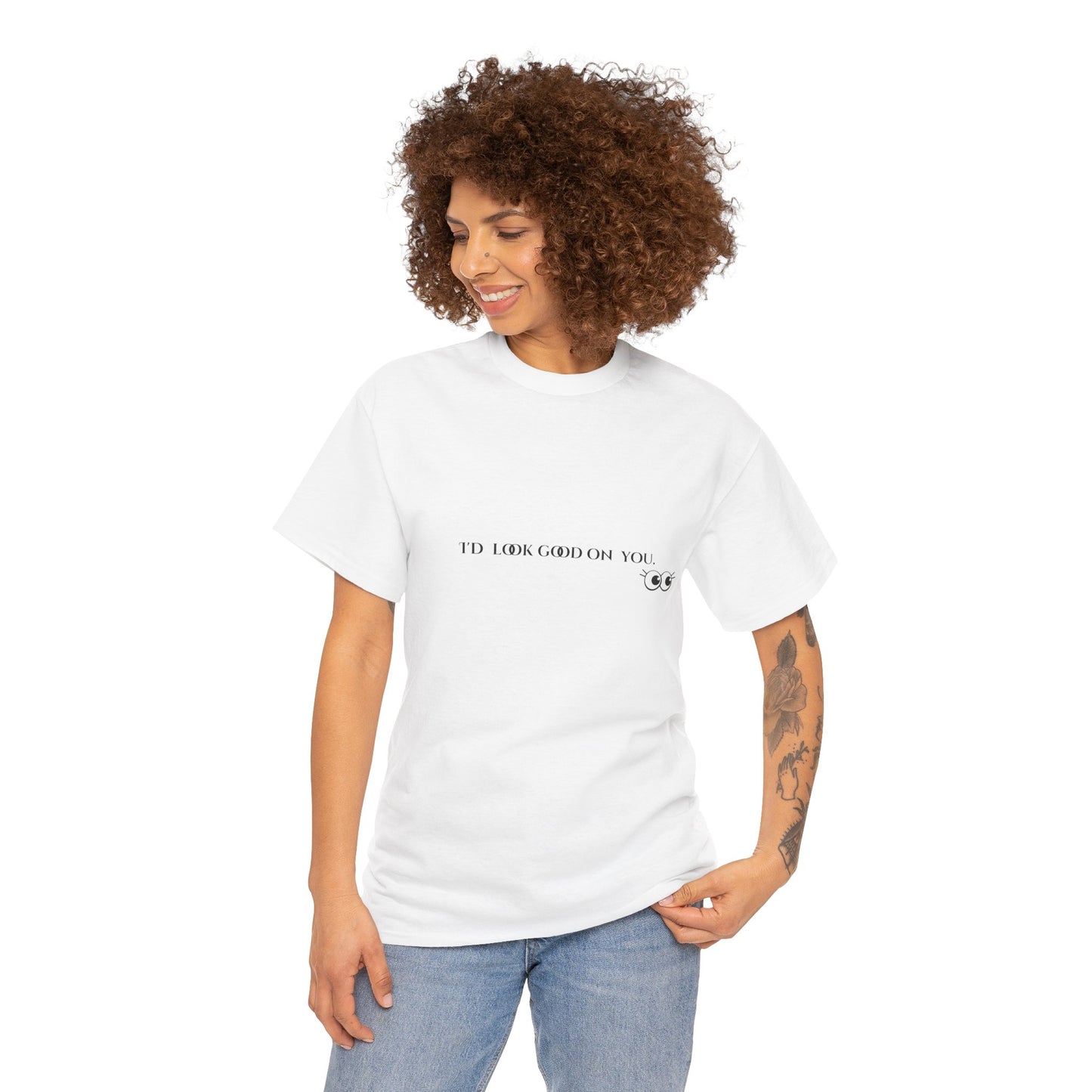 Unisex Heavy Cotton Tee - I'd Look Good On You Funny Graphic Shirt