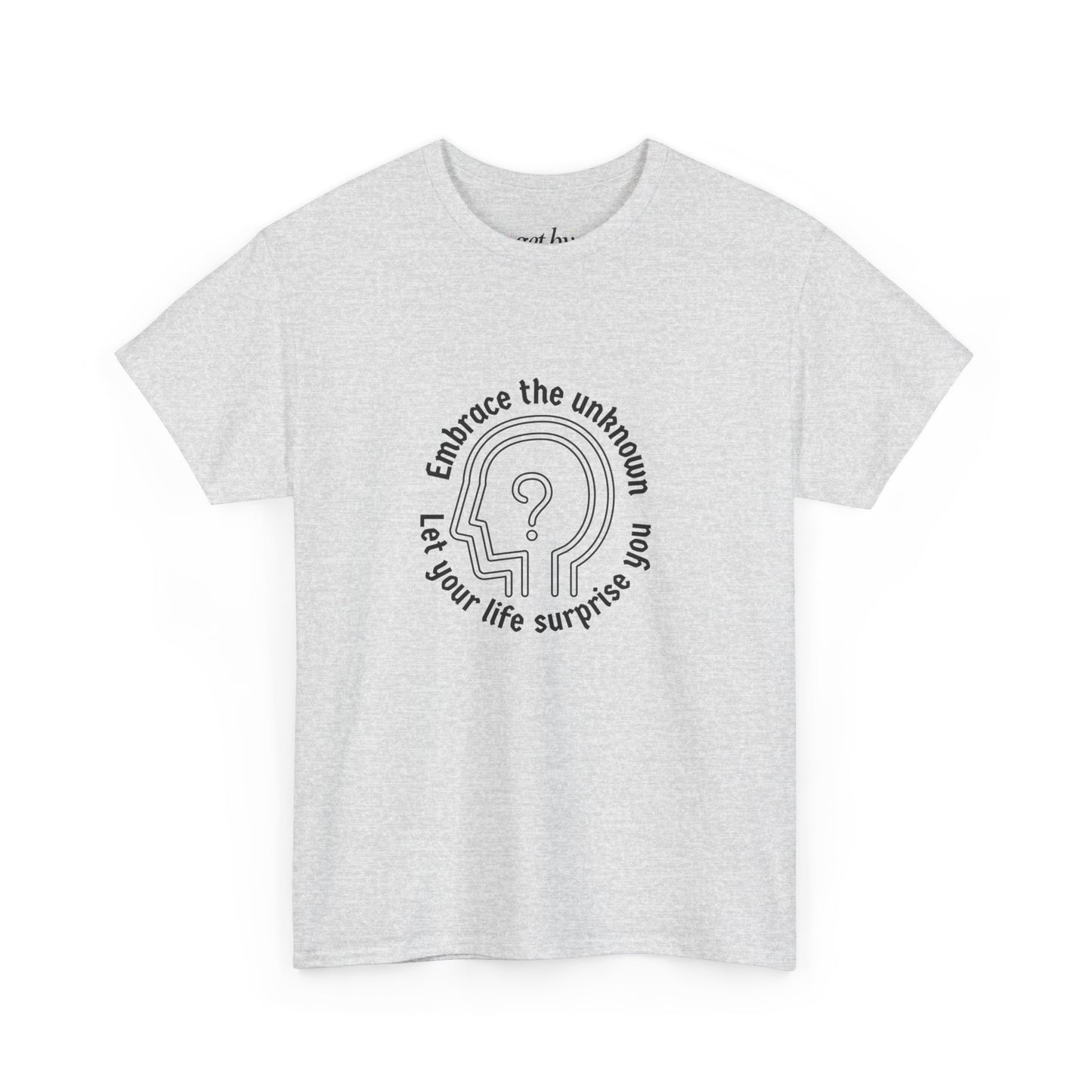 Embrace the Unknown Unisex Heavy Cotton Tee