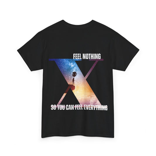 Unisex Heavy Cotton Tee - "Feel Nothing, So You Can Feel Everything" - Cosmic Vibes T-Shirt
