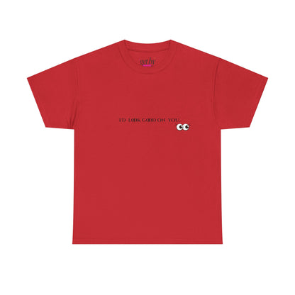 Unisex Heavy Cotton Tee - I'd Look Good On You Funny Graphic Shirt