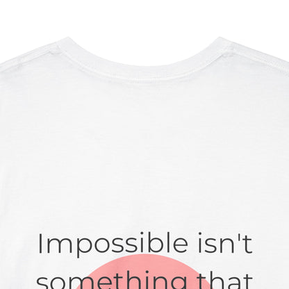 Motivational Unisex Heavy Cotton Tee - "Impossible Isn't" Inspirational Graphic T-Shirt