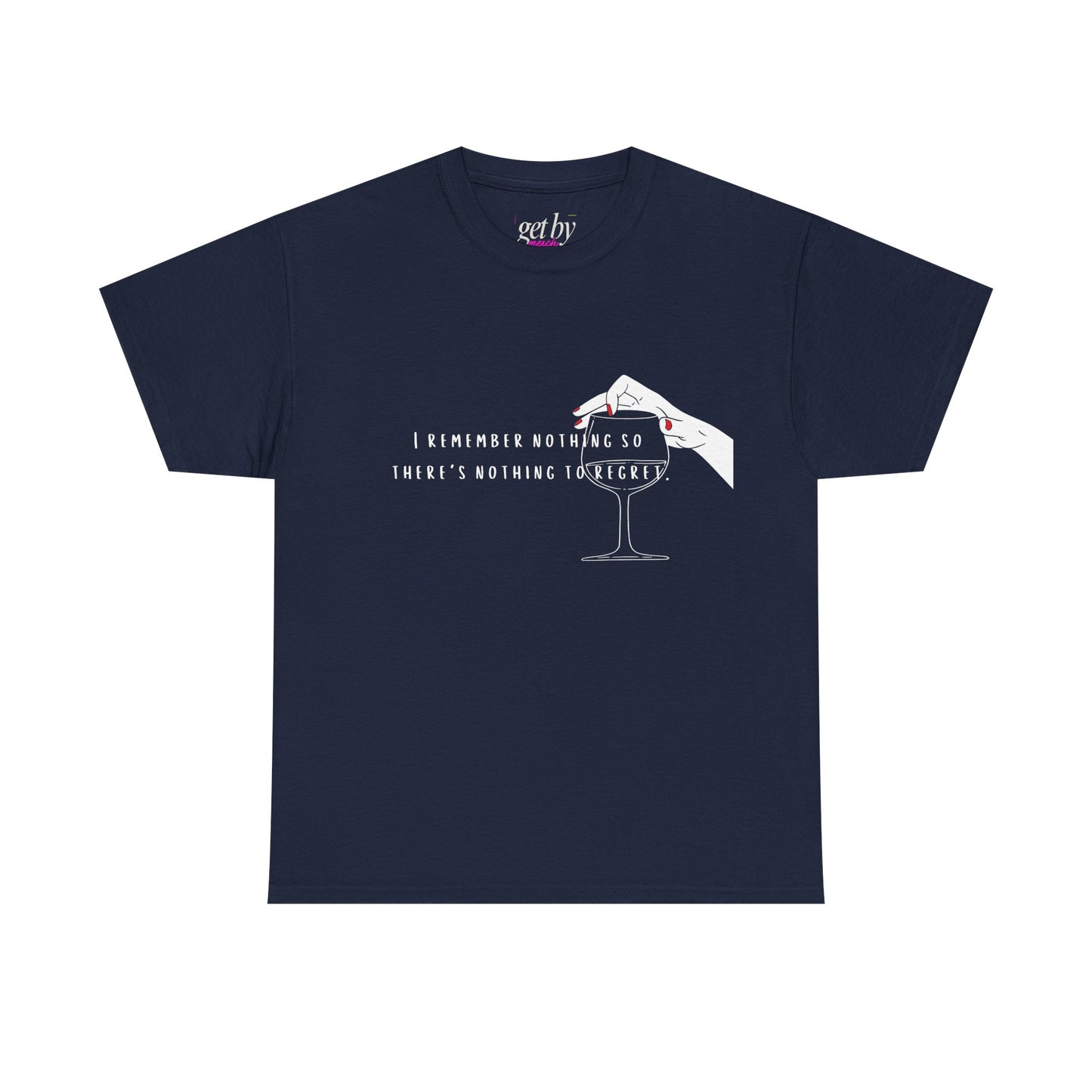 Unisex Heavy Cotton Tee - "I Remember Nothing So There's Nothing to Regret"